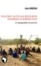  L'Harmattan - Pouvoir et accès aux ressources naturelles au Burkina Faso - La topographie du pouvoir.