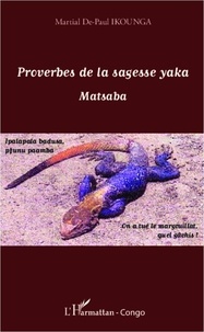  L'Harmattan - Proverbes de la sagesse Yaka - Matsaba.