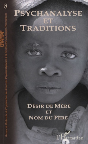 Psychanalyse et Traditions N° 8 Désir de Mère et Nom du Père