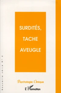 Surdités, tache aveugle
