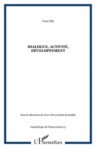 Dialogue, activité, développement