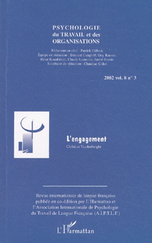 Psychologie du travail et des organisations Volume 8 N° 3 / 2002 L'engagement