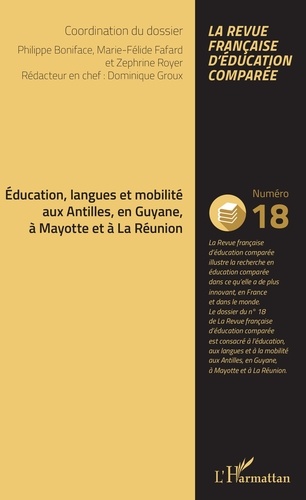 Raisons, comparaisons, éducations N° 18, mai 2019 Education, langues et mobilité aux Antilles, en Guyane, à Mayotte et à La Réunion