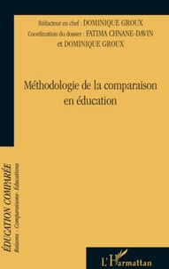Fatima Chnane-Davin et Dominique Groux - Raisons, comparaisons, éducations N° 5, Septembre 2009 : Méthodologie de la comparaison en éducation.