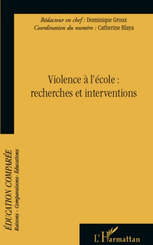 Raisons, comparaisons, éducations N° 6 Violence à l'école : recherches et interventions