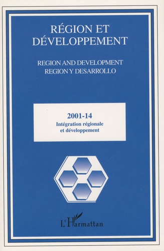 Bernard Haudeville - Région et Développement N° 14-2001 : Intégration régionale et développement.