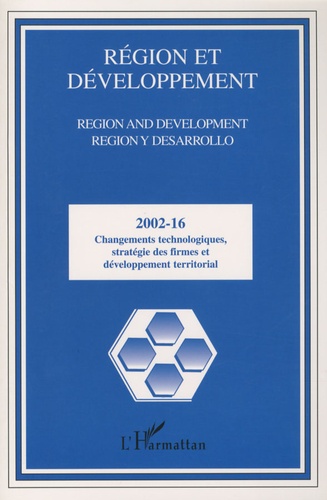 Mohamed Benlahcen Tlemçani - Région et Développement N° 16-2002 : Changements technologiques, stratégies des firmes et développement territorial.
