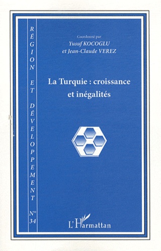Yusuf Kocoglu et Jean-Claude Vérez - Région et Développement N° 34-2011 : La Turquie - Croissance et inégalités.