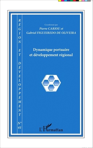 Région et Développement N° 41-2015 Dynamique portuaire et développement régional