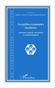 Valérie Angeon et Jean-François Hoarau - Région et Développement N° 42-2015 : Les petites économies insulaires - Nouveaux regards conceptuels et méthodologiques.