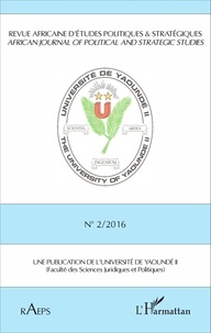 Magloire Ondoa - Revue africaine d'études politiques & stratégiques N° 2/2016 : .