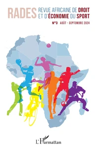 Revue africaine de droit et d'économie du sport N° 3, août-septembre 2024
