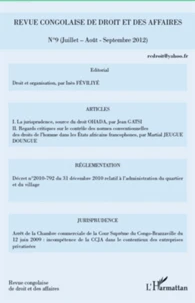 Revue congolaise de droit et des affaires N° 9 . Juillet-Août-Septembre 2012
