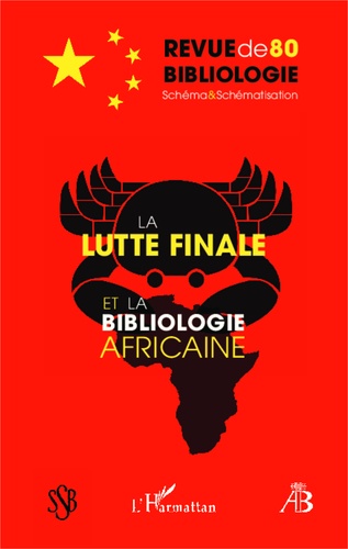 Revue de bibliologie N° 80 La lutte finale et la bibliologie africaine
