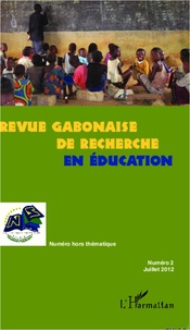 Gilbert Nguema Endamne - Revue gabonaise de recherche en éducation N° 2, juillet 2012 : .
