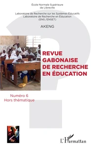 Revue gabonaise de recherche en éducation N° 6