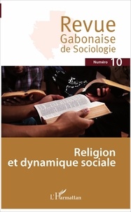 Jean-Ferdinand Mbah - Revue Gabonaise de Sociologie N° 10 : Religion et dynamique sociale.