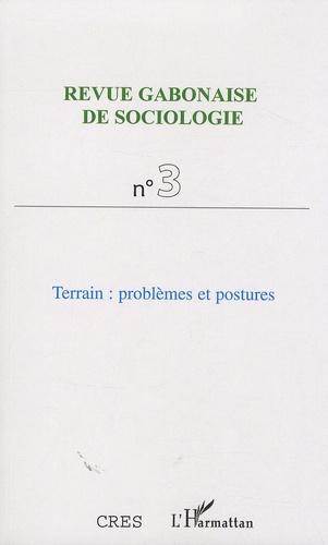 Jean Copans et Jean-Ferdinand Mbah - Revue Gabonaise de Sociologie N° 3 : Terrain : problèmes et postures.