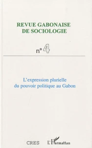 L'expression plurielle du pouvoir politique au Gabon