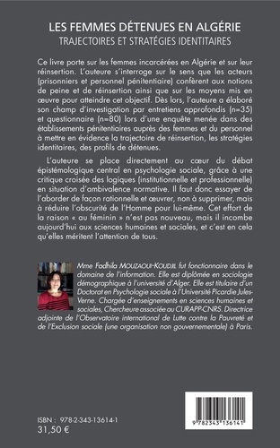 Revue internationale d'anthropologie cognitive N°4, 4e trimestre 20 Les femmes détenues en Algérie. Trajectoires et stratégies identitaires