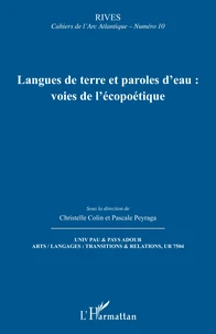 Langues de terre et paroles d’eau : voies de l’écopoétique