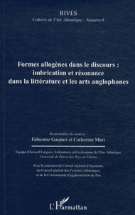 Fabienne Gaspari et Catherine Mari - Rives - Cahiers de l'Arc Atlantique N° 6 : Formes allogènes dans le discours : imbrication et résonance dans la littérature et les arts anglophones.