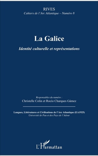 Rives - Cahiers de l'Arc Atlantique N° 8 La Galice. Identité culturelle et représentations