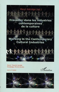 Travailler dans les industries contemporaines de la culture Volume 2
