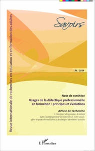 Florence Bourgoin et Claire Tourmen - Savoirs N° 36/2014 : Usages de la didactique professionnelle en formation : principes et évolutions.