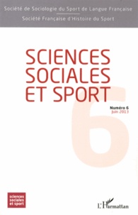 Jean-François Loudcher - Sciences Sociales et Sport N° 6, Juin 2013 : .