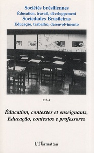 Marilène Corrêa da Silva - Sociétés brésiliennes N° 3-4 : Education, contextes et enseignants.