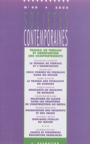 Sociétés contemporaines N° 40, 2000 Travail de terrain et observation des comportements