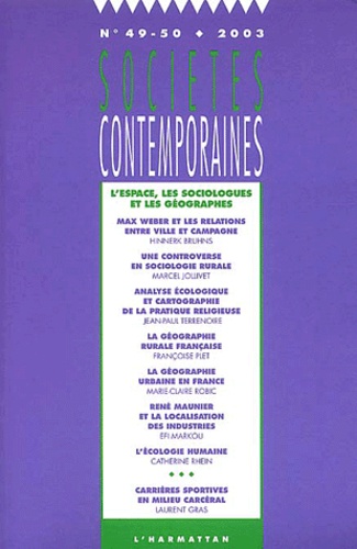 Thierry Blöss et Edmond Preteceille - Sociétés contemporaines N° 49-50. 2003 : L'espace, les sociologues et les géographes.