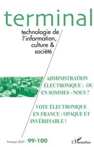 Administration électronique : où en sommes-nous ? Vote électronique en France : opaque et invérifiable !