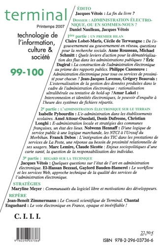 Terminal N° 99-100, Printemps Administration électronique : où en sommes-nous ? Vote électronique en France : opaque et invérifiable !