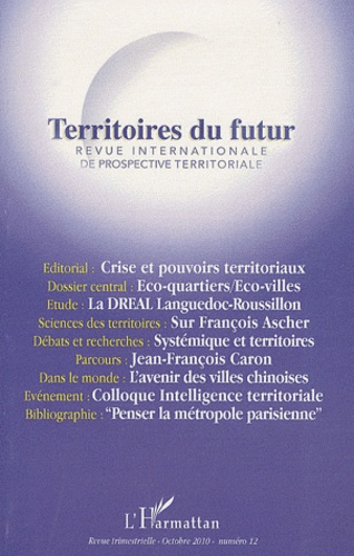 Guy Loinger - Territoires du futur N° 12, Octobre 2010 : Revue internationale de prospective territoriale.