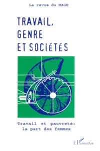  L'Harmattan - Travail, genre et sociétés N° 1/1999 : TRAVAIL ET PAUVRETE, LA PART DES FEMMES.