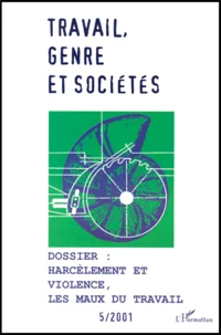 Harcèlement et violence, les maux du travail