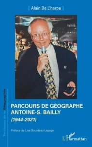 Parcours de géographe. Antoine-S. Bailly
