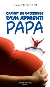 Carnet de grossesse d'un apprenti papa