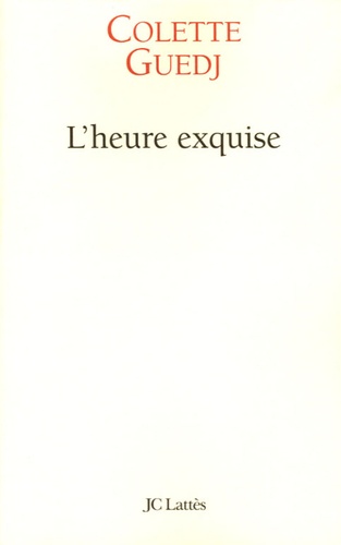 L'heure exquise - Occasion