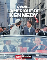 C'était l'Amérique de Kennedy