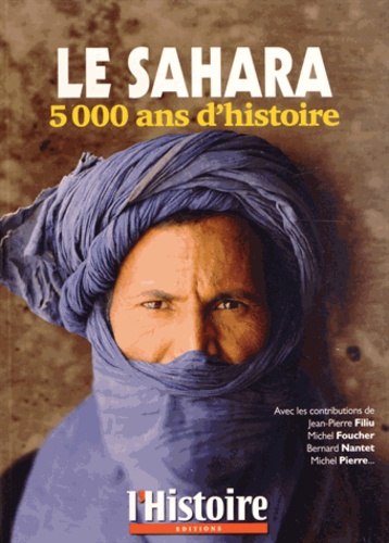  L'Histoire - Le Sahara - 5 000 ans d'histoire.