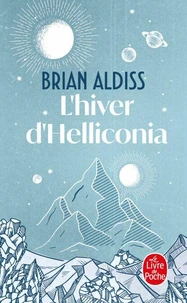 L'Hiver d'Helliconia (Cycle d'Helliconia, Tome 3)