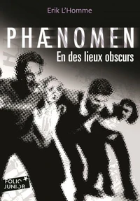 Phaenomen en des lieux obscurs