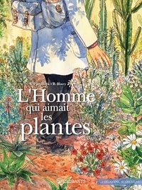 Stéphane Piatzszek - L'Homme qui aimait les plantes.