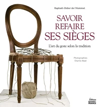 Savoir refaire ses sièges
