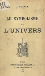 L. Hoyack - Le symbolisme de l'univers.
