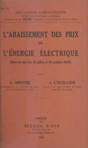 L'abaissement des prix de l'énergie électrique (décrets-lois des 16 juillet et 30 octobre 1935)