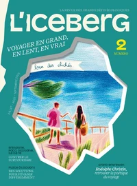 Voyager en grand, en lent, en vrai